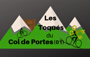 Les Toqués du Col de Portes ! Un nouveau défi cyclo-montagnard.